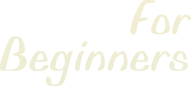 For Beginners